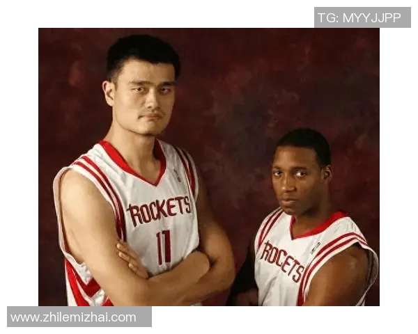 姚明与马布里携手共创辉煌时刻的篮球传奇故事 姚明与马布里携手共创辉煌时刻的篮球传奇故事